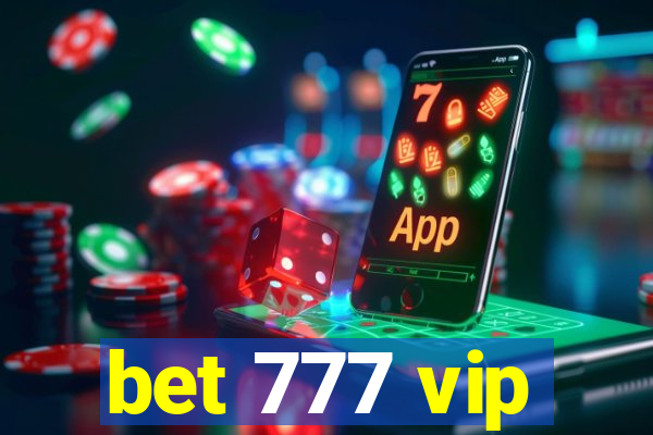 bet 777 vip